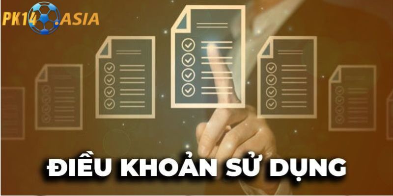 Điều khoản sử dụng PK14 Yêu cầu đối với thành viên