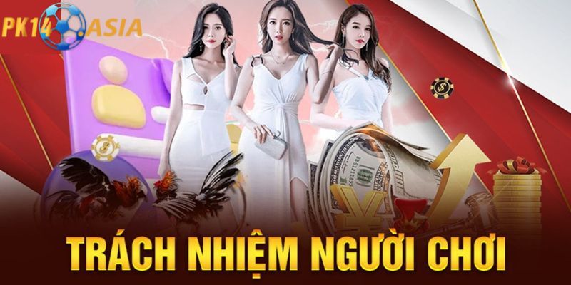 Định nghĩa Trách nhiệm người chơi là gì?