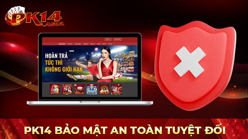 Bảo mật an toàn tuyệt đối